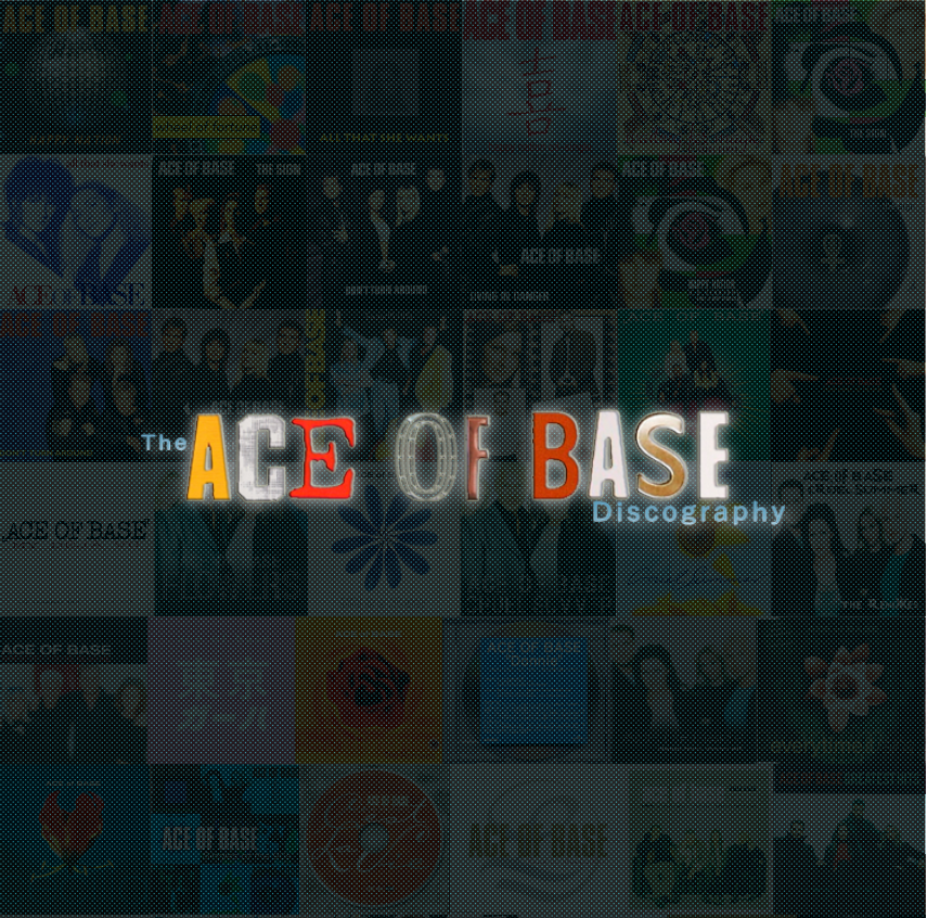 The Offical Ace Of Base World-Wide Discography